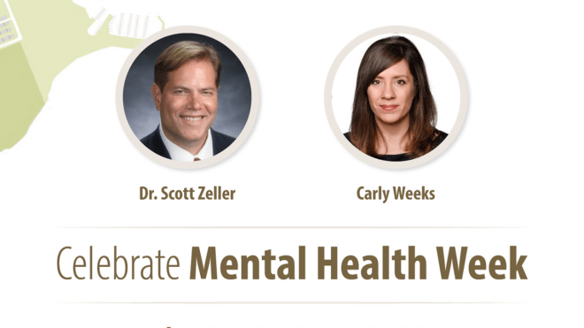 Dr. Scott Zeller and Carly Weeks Celebrate Mental Health Week